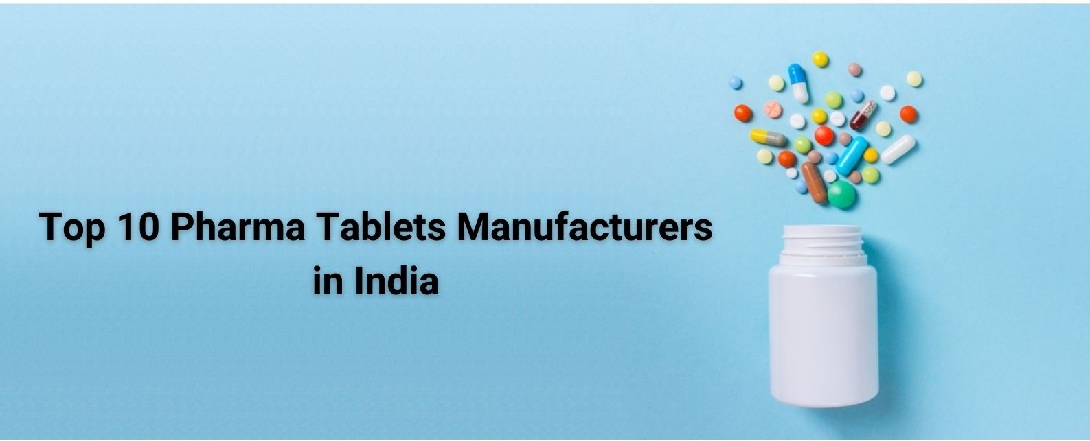 Top 10 Pharma Tablets Manufacturers in India